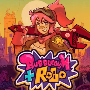 Bubblegum and Robo
