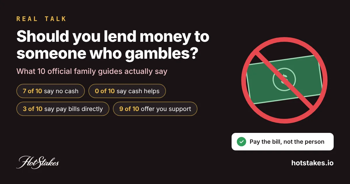 REAL TALK cover: Should you lend money to someone who gambles? 7 of 10 official family guides say no cash, 0 of 10 say cash helps, 3 of 10 say pay bills directly, 9 of 10 offer you support